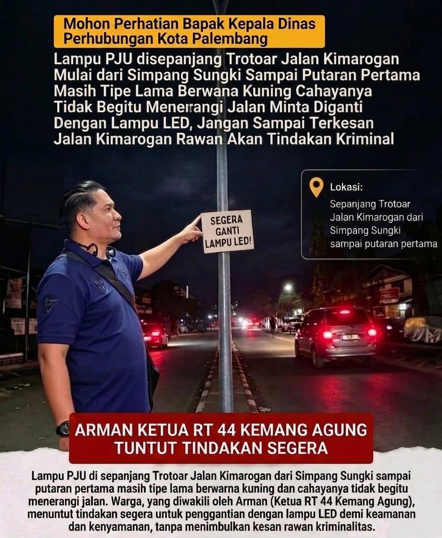 Mendesak! Arman Penyambung Lidah Warga Minta Dishub Palembang Segera Ganti Lampu PJU Jalan Kimarogan, Khawatir Rawan Kriminal