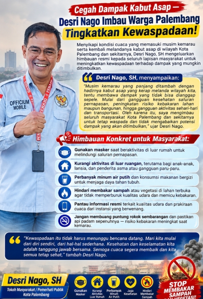 Cegah Dampak Kabut Asap — Desri Nago Imbau Warga Palembang Tingkatkan Kewaspadaan!